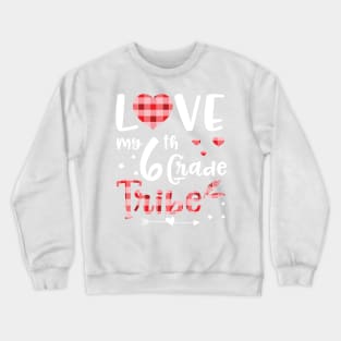 Teacher Students Seniors Love My 6th Grade Tribe Happy First Day Of School Crewneck Sweatshirt